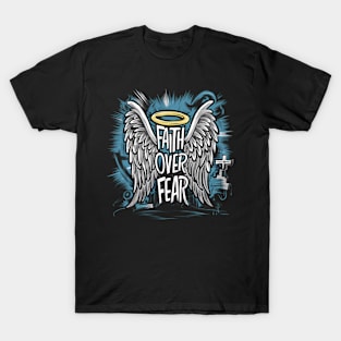 Faith Over Fear | T Shirt Design T-Shirt